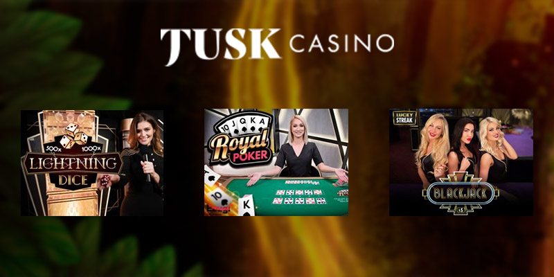 Tusk Casinoライブ